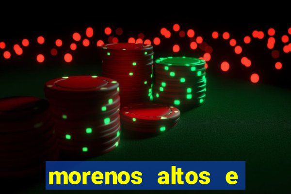 morenos altos e fortes pelados